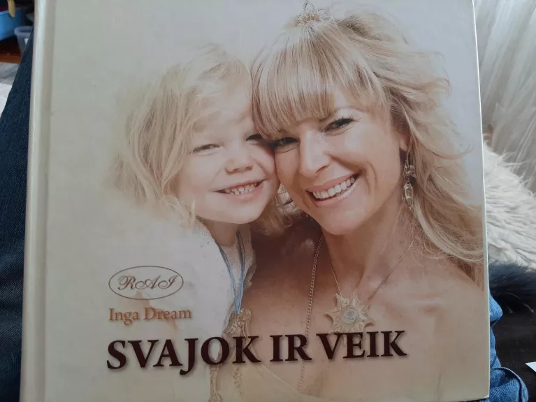 Svajok ir veik