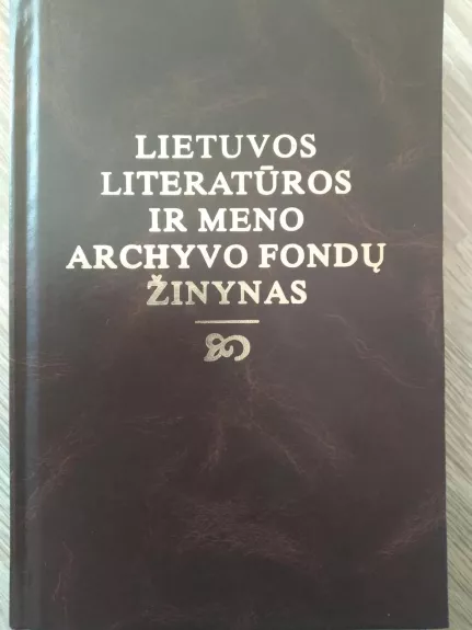 Lietuvos literatūros ir meno archyvo fondų žinynas