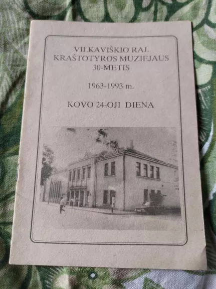 Vilkaviškio raj. kraštotyros muziejaus 30-metis 1963-1993 m.