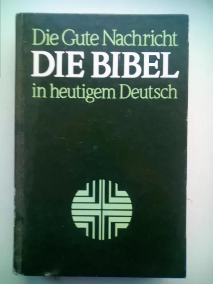 Die Gute Nachricht Die Bibel in heutigem Deutsch