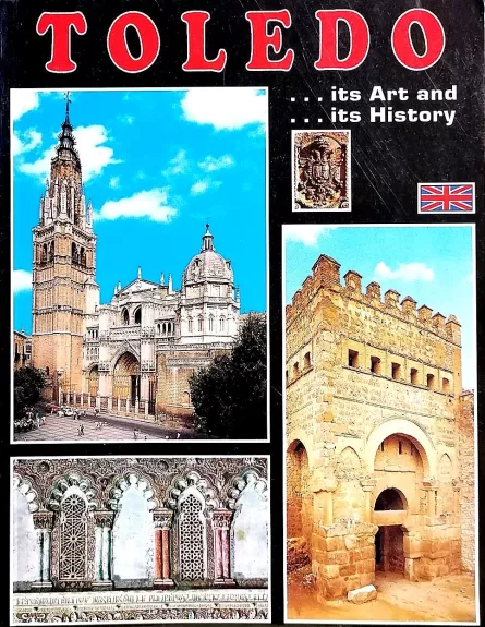 Toledo...its Art... and Its History