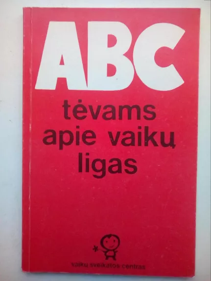 ABC tėvams apie vaikų ligas