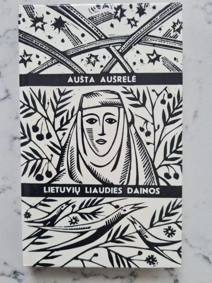 Aušta aušrelė. Lietuvių liaudies dainos