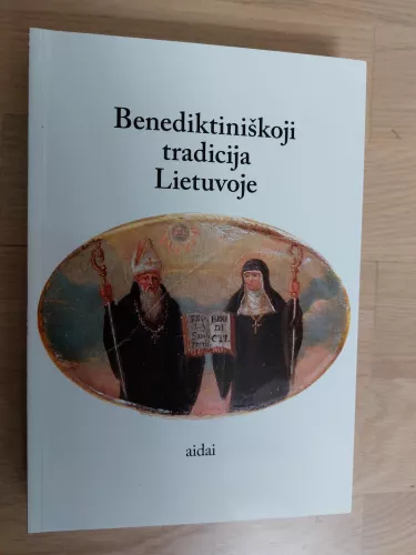 Benediktiniškoji tradicija Lietuvoje
