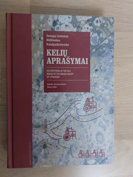 Senųjų Lietuvos Didžiosios kunigaikštystės kelių aprašymai (XVIII a. antra pusė)