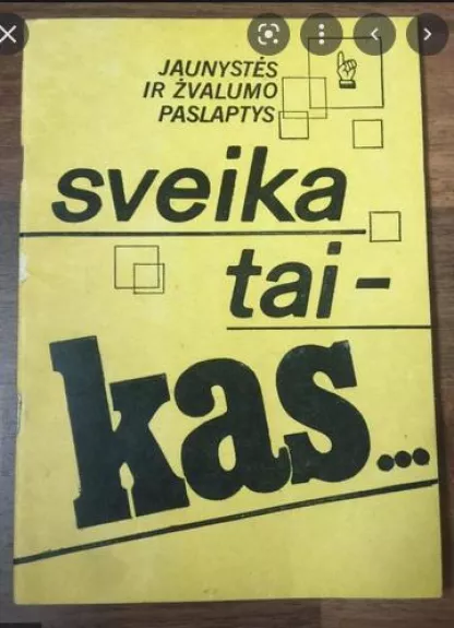 Sveikata tai, kas ...