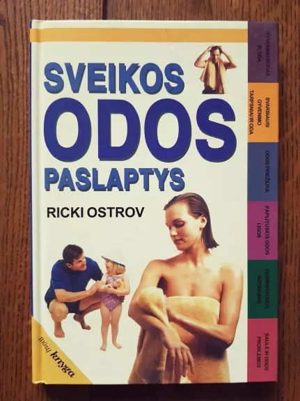 Sveikos odos paslaptys