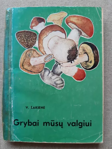 Grybai mūsų valgiui