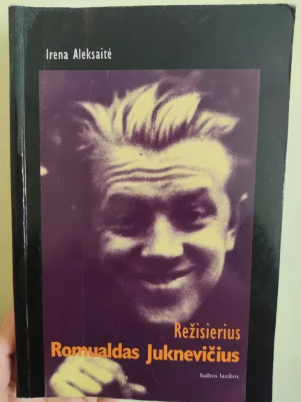 Režisierius Romualdas Juknevičius