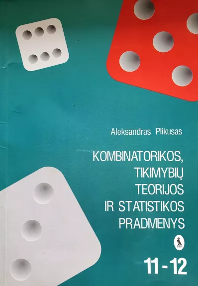 Kombinatorikos, tikimybių teorijos ir statistikos pradmenys 11-12 kl.