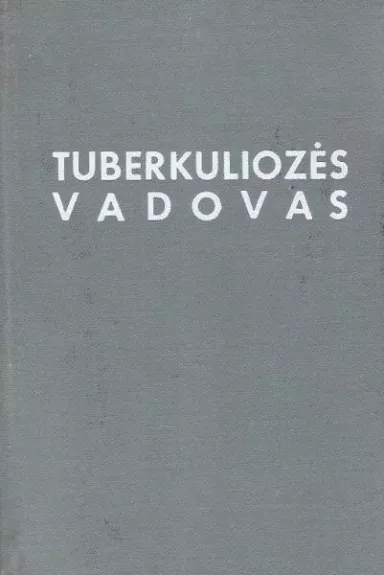 Tuberkuliozės vadovas