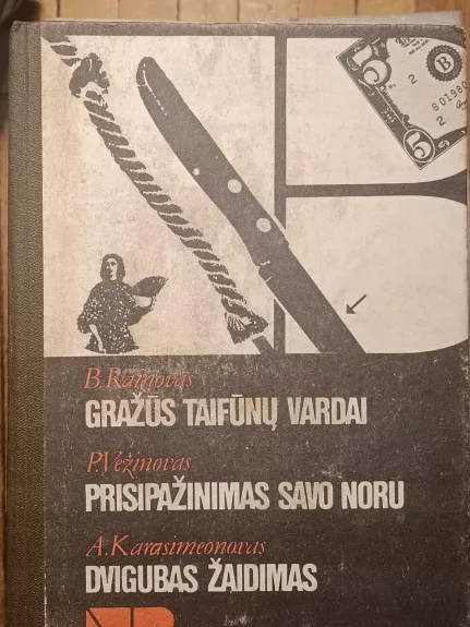 Gražūs taifūnų vardai. Prisipažinimas savo noru. Dvigubas žaidimas