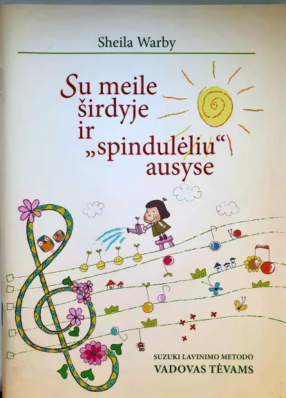 Su meile širdyje ir "spindulėliu" ausyse