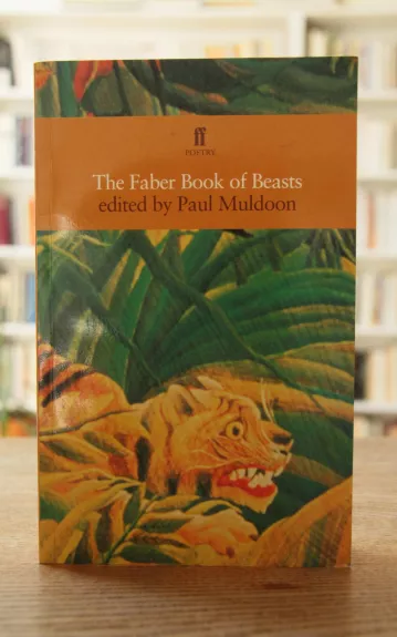 The Faber Book of Beasts