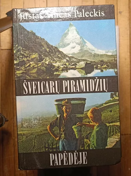 Šveicarų piramidžių papėdėje