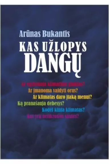 Kas užlopys dangų