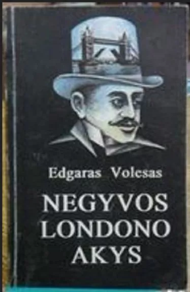 Negyvos Londono akys