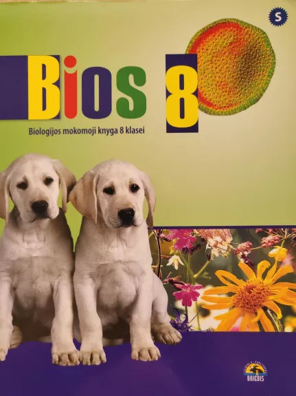 Bios 8. Biologijos mokomoji knyga 8 klasei S (specialiųjų poreikių mokiniams)