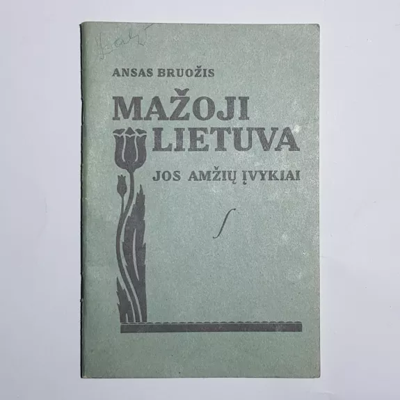 Mažoji Lietuva. Jos amžių įvykiai