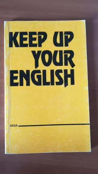 Keep your english