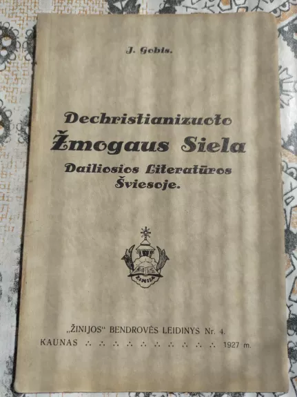 Dechristainizuoto žmogaus siela dailiosios literatūros šviesoje