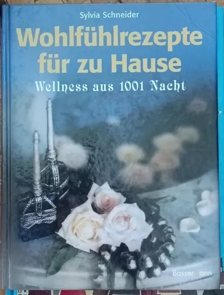 Wohlfuhlerezepte fur zu Hause