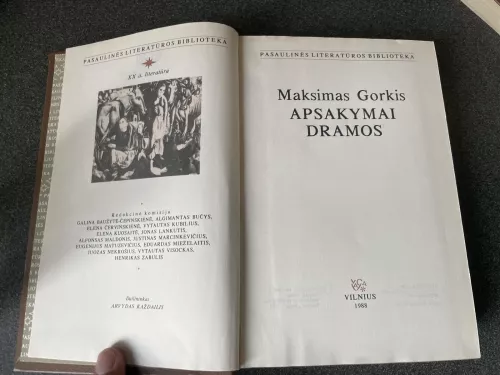 Maksimas  Gorkis Apsakymai ir dramos.1988m.Vilnius.Pasaulinės literatūros biblioteka.