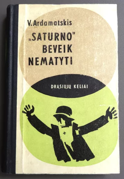 "Saturno" beveik nematyti