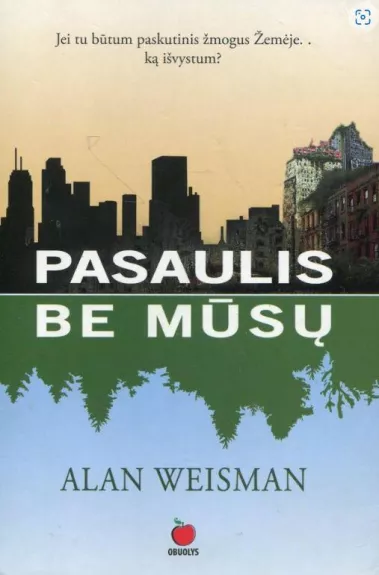 Pasaulis be mūsų