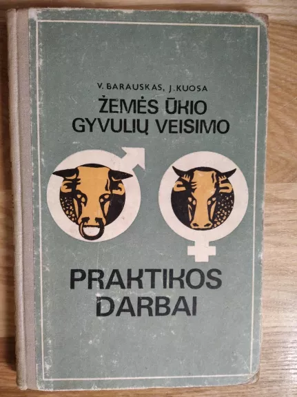 Žemės ūkio gyvulių veisimo praktikos darbai