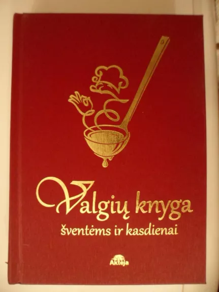 Valgių knyga šventėms ir kasdienai