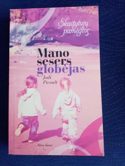 Mano sesers globėjas