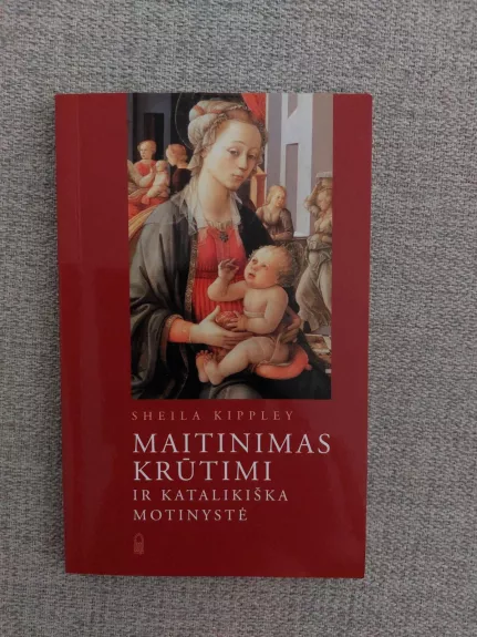 Maitinimas krūtimi ir katalikiška motinystė