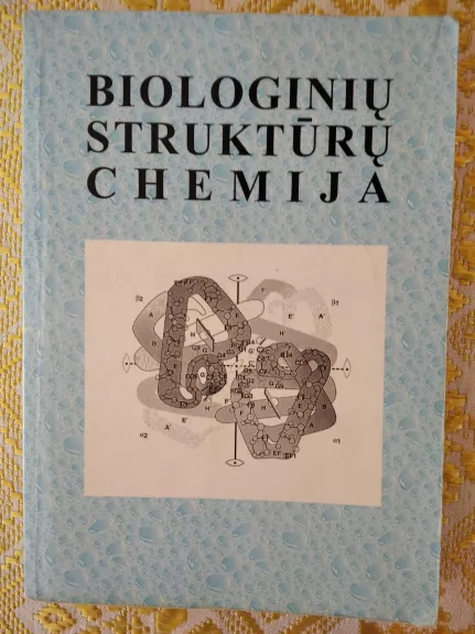 Biologinių struktūrų chemija