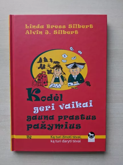 Kodėl geri vaikai gauna prastus pažymius