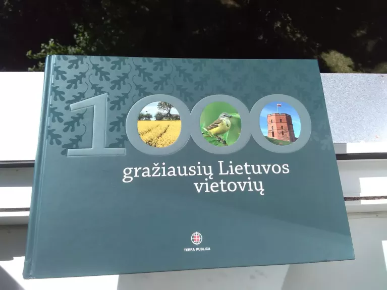 1000 gražiausių Lietuvos vietovių: fotografijų albumas