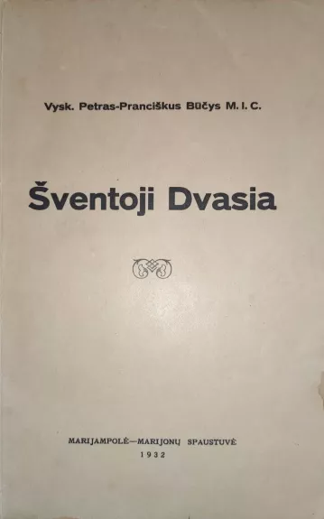 Katalikų tikyba pagal Apaštalų sudėjimą. III tomas. Šventoji Dvasia