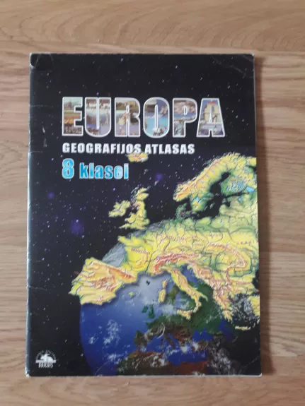 Europa. Geografijos atlasas 8 klasei
