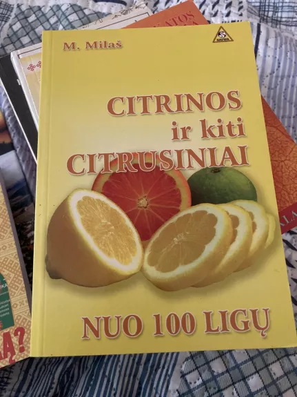 Citrinos ir kiti citrusiniai nuo 100 ligų