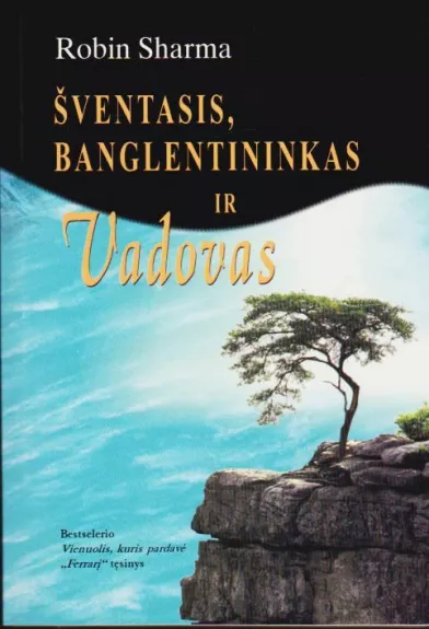 Šventasis, banglentininkas ir vadovas