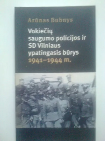 Vokiečių saugumo policijos ir SD Vilniaus ypatingasis būrys 1941–1944 m.