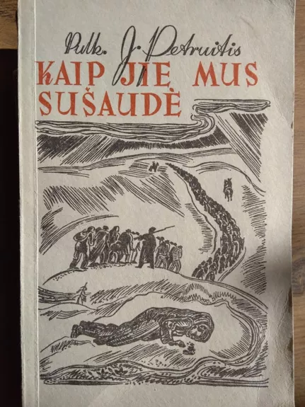 Kaip jie mus sušaudė