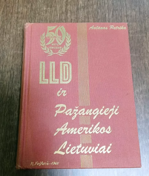 LLD ir Pažangieji Amerikos Lietuviai