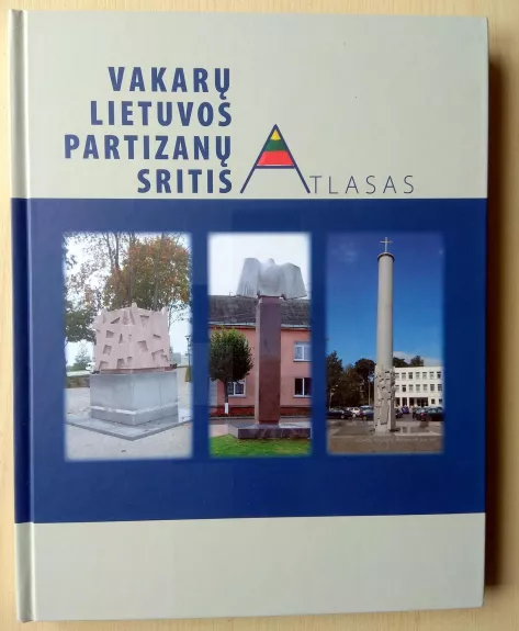 Vakarų Lietuvos partizanų sritis. Atlasas