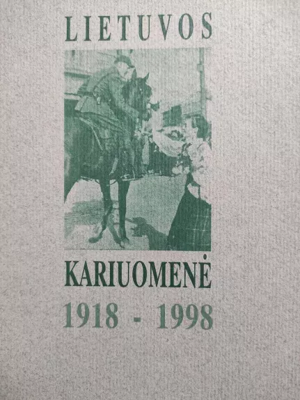 Lietuvos kariuomenė 1918-1998