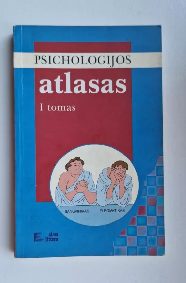 Psichologijos atlasas (1 tomas)