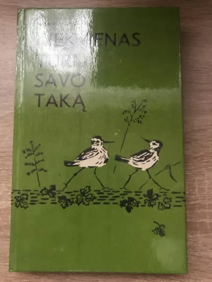 Kiekvienas turi savo taką