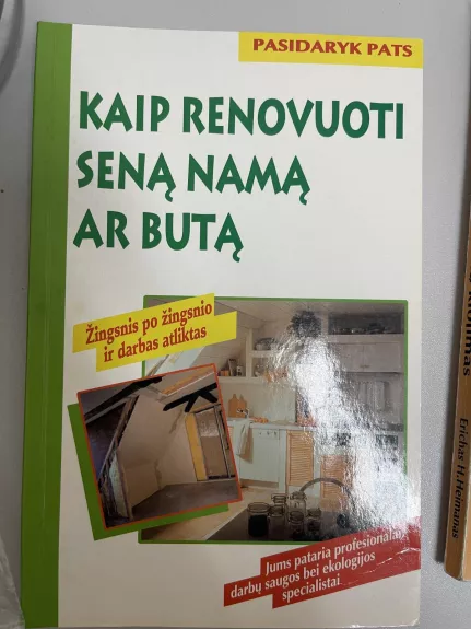 Kaip renovuoti seną namą ar butą