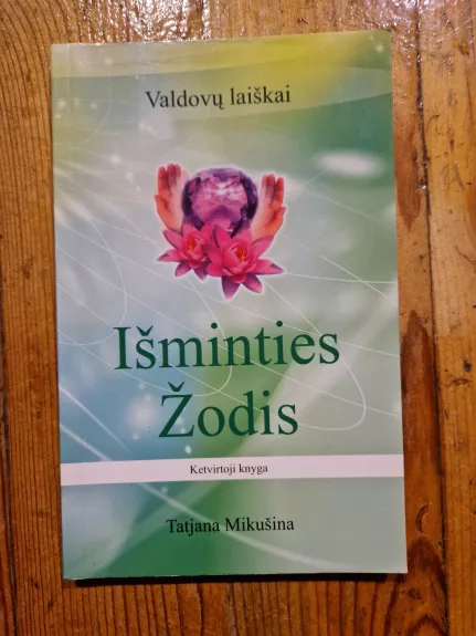 Išminties žodis. Valdovų laiškai (4 knyga)