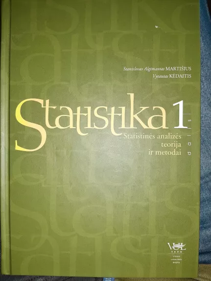Statistika 1: Statistinės analizės teorija ir metodai
